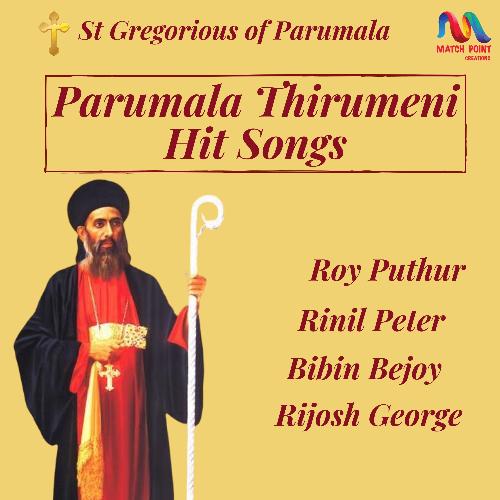 Parumala Thirumeni Hit Songs