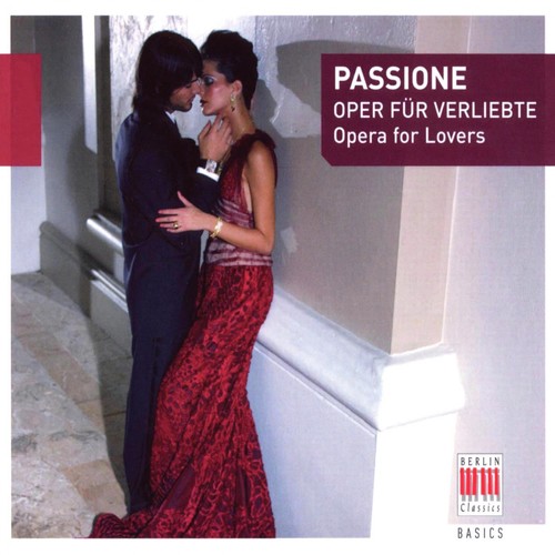 Passione (Opera for Lovers)
