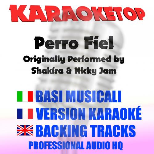 Perro Fiel (Originally Performed by Shakira & Nicky Jam)