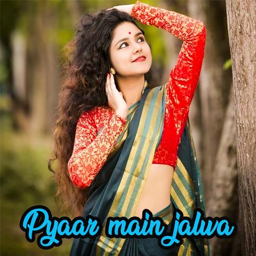 Pyaar Main Jalwa