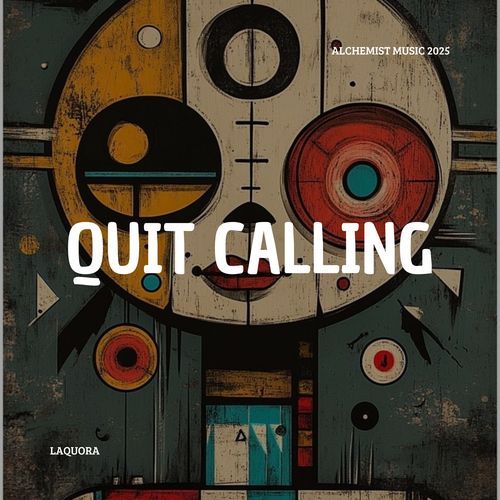 Quit Calling (Mixes)
