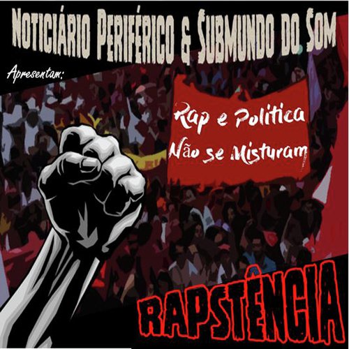 RAPSTÊNCIA - Rap e Política Não Se Misturam_poster_image