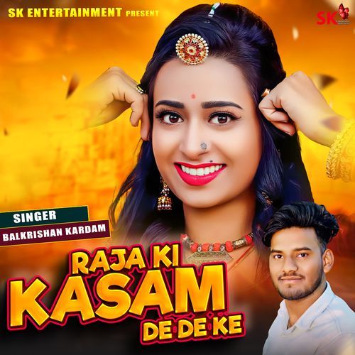 Raja Ki Kasam De De Ke