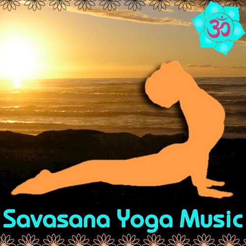 Savasana Yoga Music