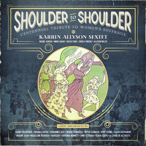 Shoulder to Shoulder: Centennial Tribute to Women’s Suffrage
