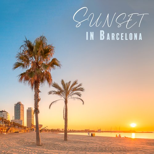 Sunset in Barcelona: Romantic Date Night, Soft and Sexy Jazz, Spanish Romance_poster_image