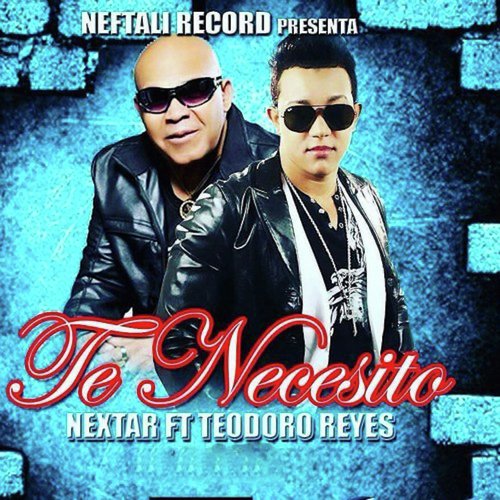 Te Necesito (feat. Teodoro Reyes)