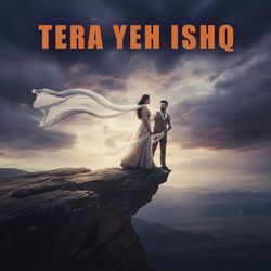 Tera Yeh Ishq