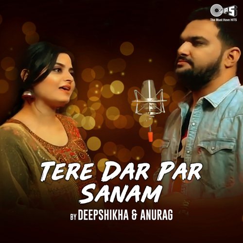 Tere Dar Par Sanam (Cover Version)