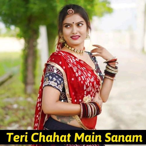 Teri Chahat Main Sanam