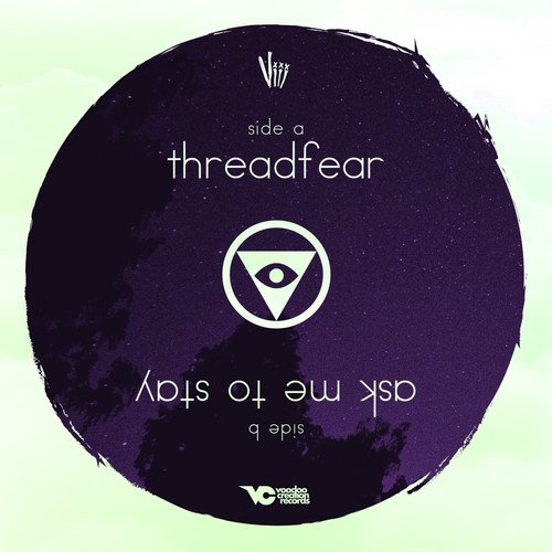 Threadfear / Ask Me to Stay