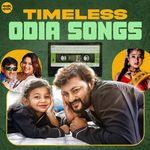 Timeless Odia Songs