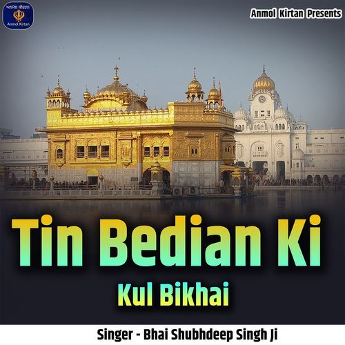 Tin Bedian Ki Kul Bikhai