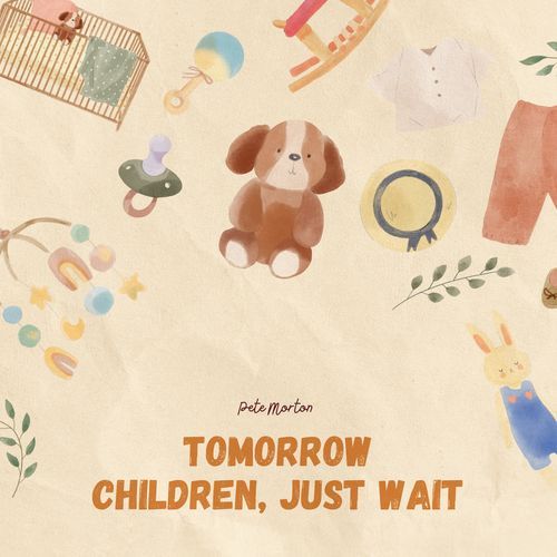 Tomorrow children, just wait cover art