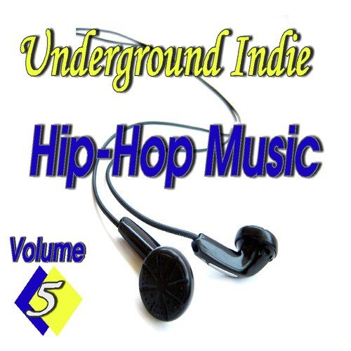 Underground Indie Hip Hop, Vol. 5