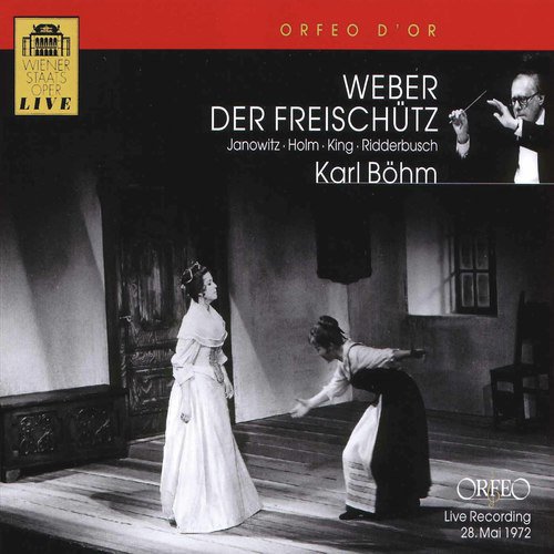 Weber: Der Freischütz, Op. 77, J. 277 (Wiener Staatsoper Live)