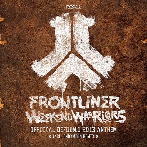 Weekend Warriors (Official Defqon.1 2013 Anthem) (Original Mix)