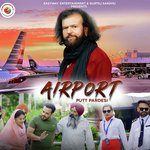 Airport - Putt Pardesi