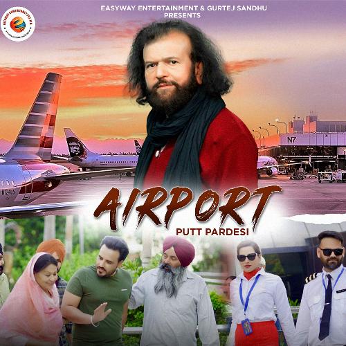 Airport - Putt Pardesi