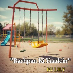 Bachpan Ki Yaadein-R0USCTVXVXE