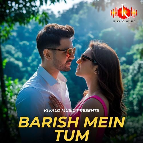 Barish Mein Tum
