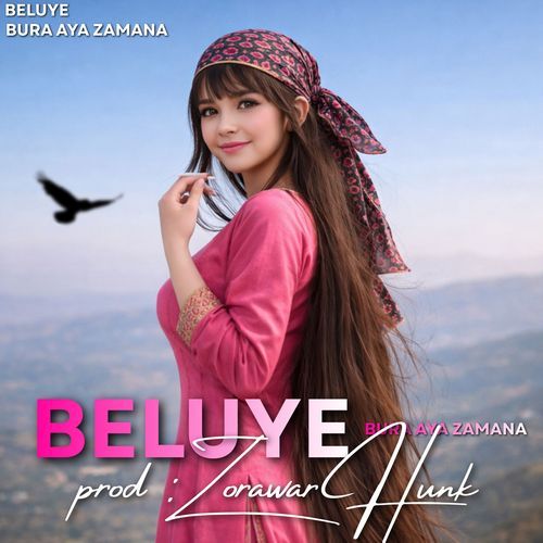 Beluye Bura Aya Zamana