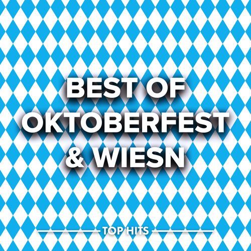 Best Of Oktoberfest & Wiesn Hits