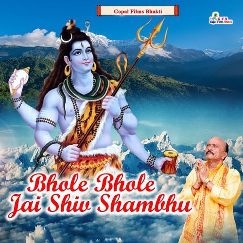 Bhole Bhole Jai Shiv Shambhu