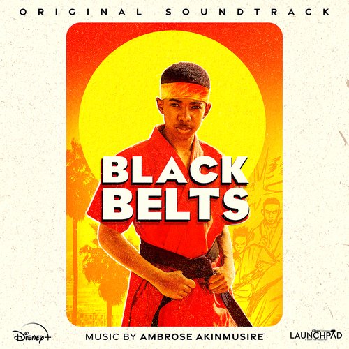 Black Belts (From &quot;Disney Launchpad: Season Two&quot;/Original Soundtrack)_poster_image