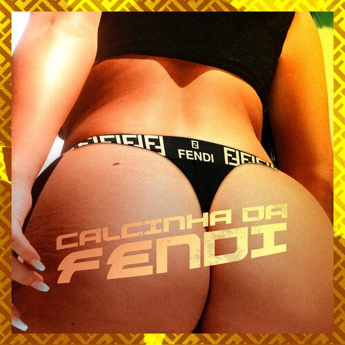 Calcinha Da Fendi cover art