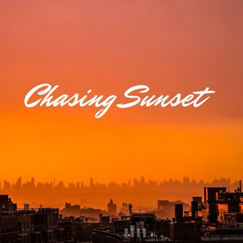 Chasing Sunset
