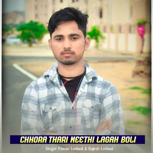 Chhora Thari Meethi Lagah Boli