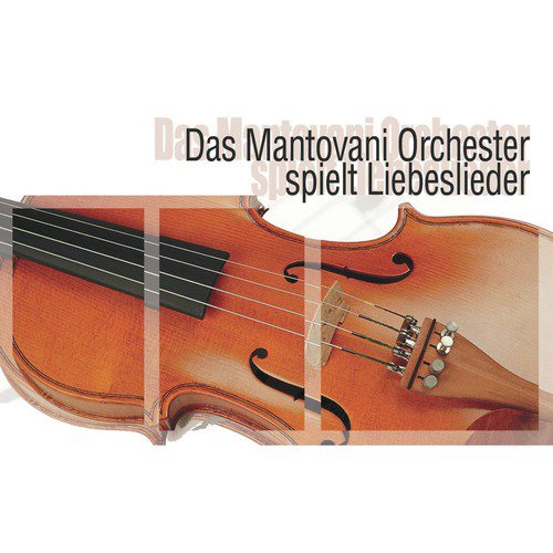 Das Mantovani Orchester spielt Liebeslieder