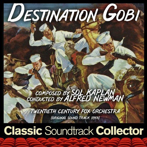 Destination Gobi (Original Soundtrack) [1953]