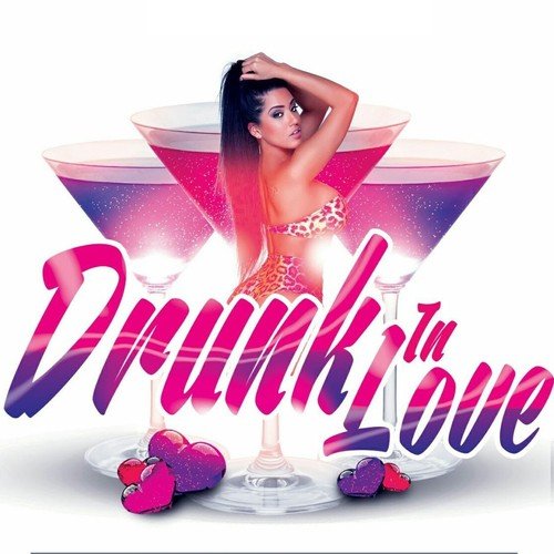 Drunk in Love_poster_image