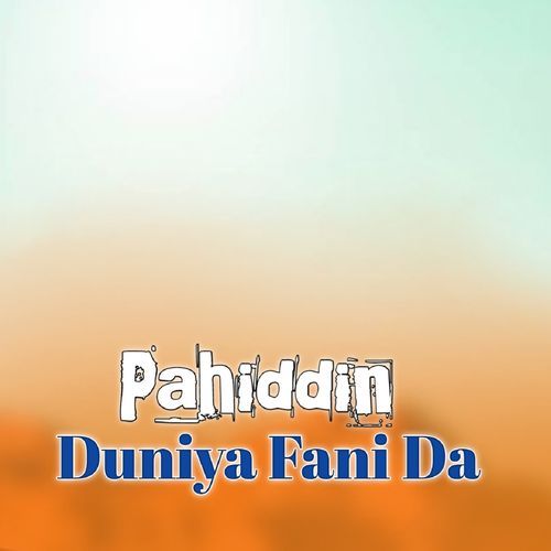 Duniya Fani Da