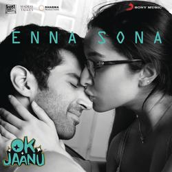 Enna Sona (From &quot;OK Jaanu&quot;)-SSU9RzwGQXg