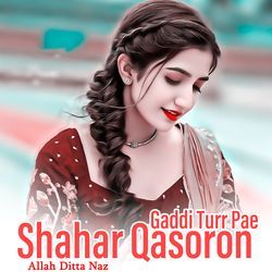 Gaddi Turr Pae Shahar Qasoron-KTggZ0VvDl0