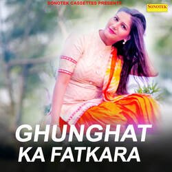 Ghunghat Ka Fatkara-Ry1eSQBiYns