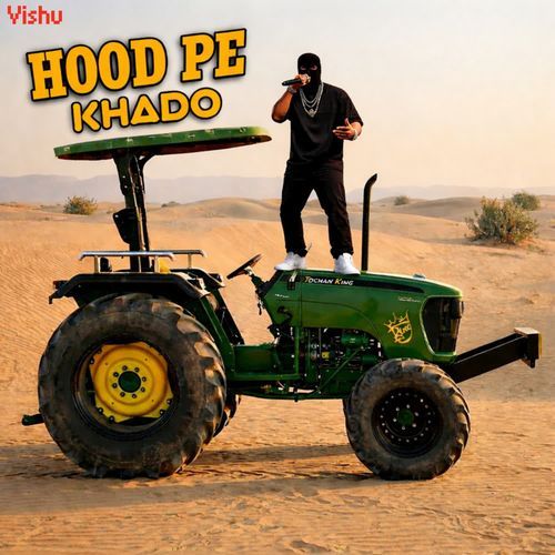 Hood Pe Khado