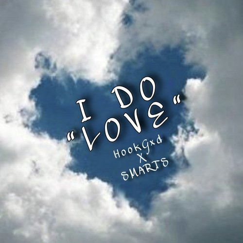 I DO "LOVE"