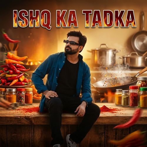 ISHQ KA TADKA