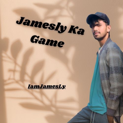 Jamesly Ka Game