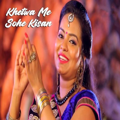 Khetwa Me Sohe Kisan