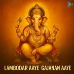 Lambodar Aaye Gajanan Aaye