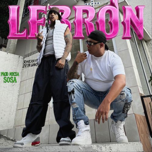 Lebron (feat. Zeta Uno) cover art