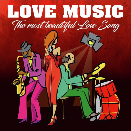 Love Music (The Most Beautiful Love Songs)