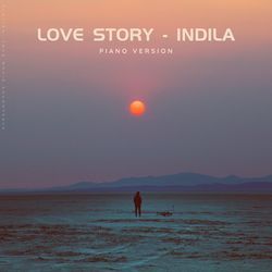 Love Story - Indila (Piano Version)