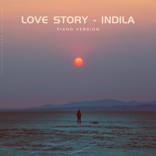 Love Story - Indila (Piano Version)