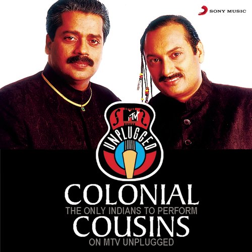MTV Unplugged (Colonial Cousins)